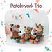 Patchwork Trio pattern 