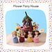 Flower Fairy House pattern