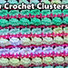 Crochet Cluster Two Row Stitch pattern 