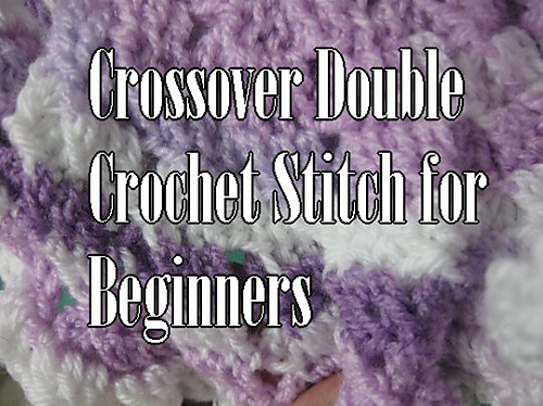Double Crochet Crossover Stitch for Beginners photo 1