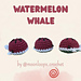 Watermelon whale pattern 