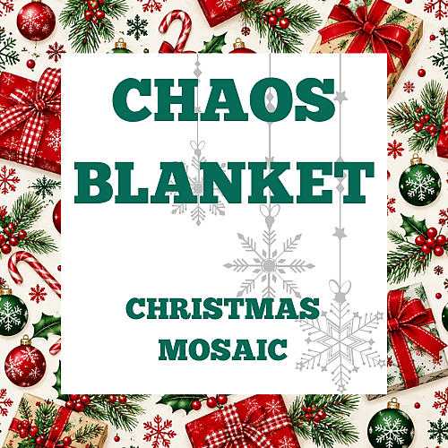 Chaos Blanket Christmas Mosaic