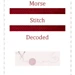 Morse Stitch Decoded pattern 