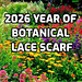 2026 Year of Botanical Lace Scarf pattern 
