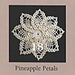 Pineapple Petals pattern 