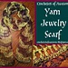 Yarn Jewelry Scarf pattern 