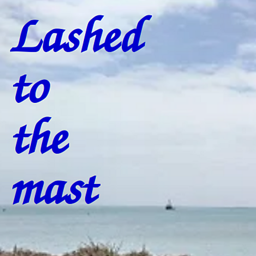 Lashed to the mast