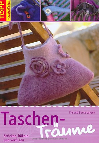 Topp Verlag „Taschen Stricken & Verfilzen“ – Buch Für Kreative Strick- Und Filzprojekte